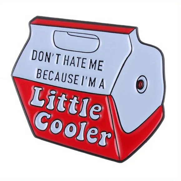 Don't Hate Me I'm COOLER Pin Enamel Brooch Funny Bag Charm Backpack Gift - Picture 1 of 2